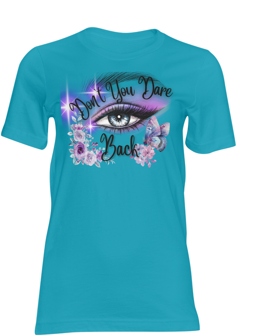 Don't You Dare Look Back Graphic Tee