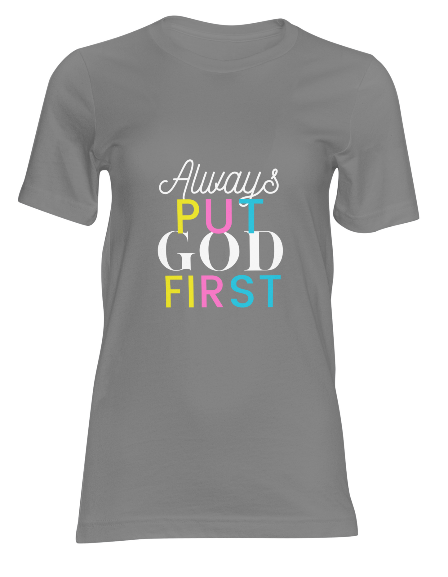 Always Put God First Graphic Tee