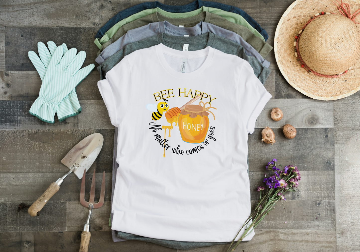 Bee Happy No Matter Who Comes or Goes Graphic Tee